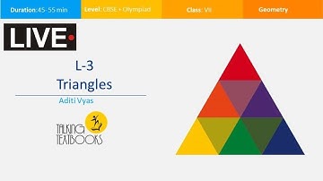 L-3 Triangles | Class 7 Crash Course | Aditi Vyas | TTB