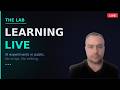 The Lab — Learning AI in Public (Live)