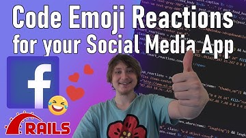 How To Build A Social Media App with Ruby on Rails PT 2 - Adding Emoji Reactions