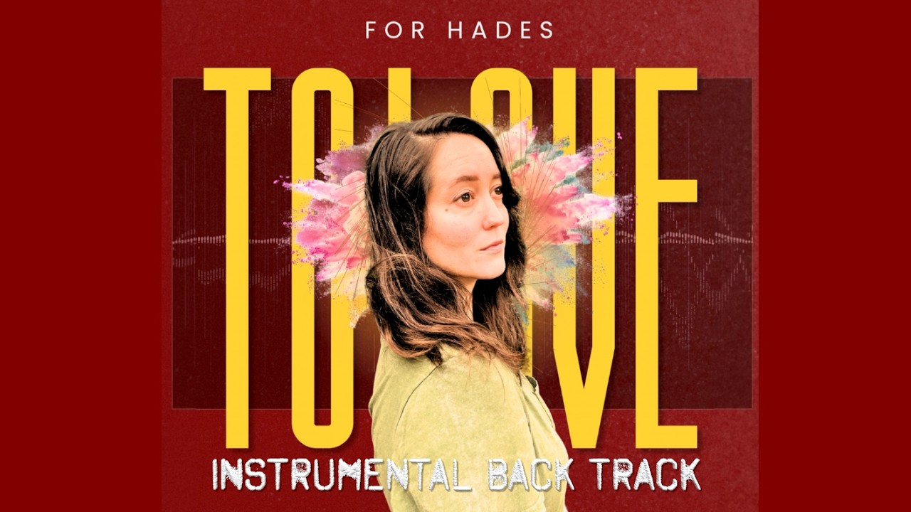 For Hades, To Love (& Be Loved) Official Instrumental Back Track
