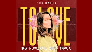 For Hades, To Love (& Be Loved) Official Instrumental Back Track @crrissa_the_cyberbard
