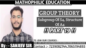 GROUP THEORY || PART 19 || SUBGROUP OF S4, STRUCTURE OF A4 || CSIR-NET || IIT-JAM || TIFR || NBHM ||