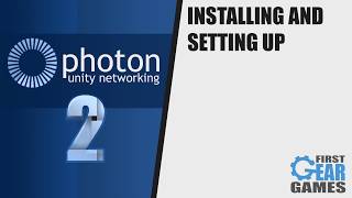 Photon Networking 2 - Installing And Setting Up