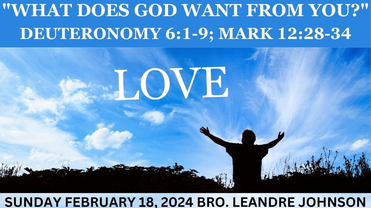 What Does God Want From You? Deut. 6:1-9, Mark 12:28-34 - YouTube