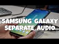 Separate Sound Feature Samsung Galaxy 4K