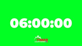 6 Hour Green Screen Timer | White Text Countdown with Alarm