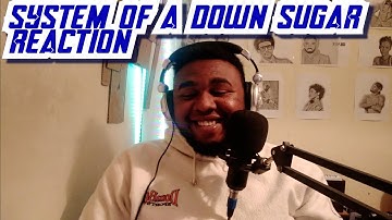 SYSTEM OF A DOWN- SUGAR REACTION