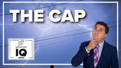 The cap: One thing to make or break thunderstorms