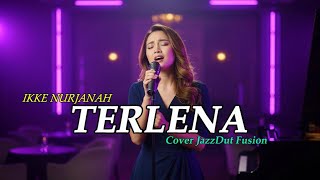 Terlena  Ikke Nurjanah  Dangdut Lawas Jadi Jazz Dut Asik Terompet 