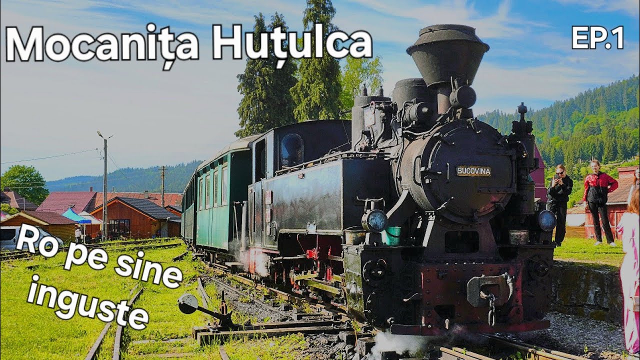 Mocănița de la Moldovița – călătorie prin inima Bucovinei [România pe șine înguste] EP1