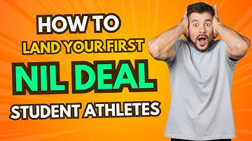 How to Land Your First NIL Deal (Step-By-Step Guide for Student Athletes)