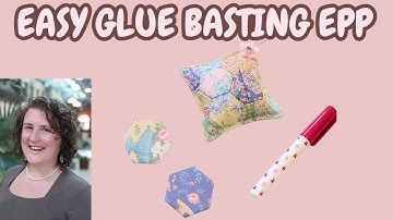 Glue Basting English Paper Piecing Tutorial : step by step sewing projects for beginners
