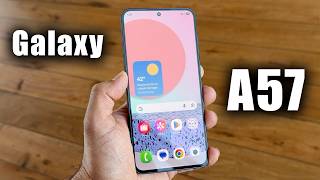 Samsung Galaxy A57 Hands-On Why This Beats The S26 Ultra For Most People