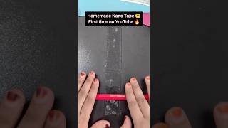 DIY Homemade Nano Tape 😲🔥 First Time on YouTube🔥 #shorts