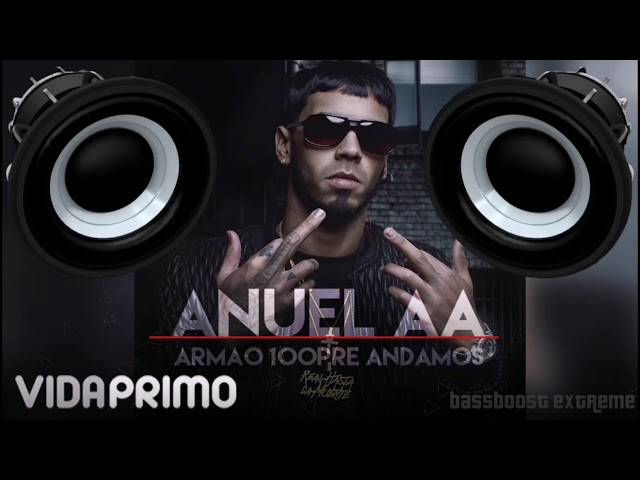 Armao 100pre Andamos (Bass Boosted) - Anuel AA