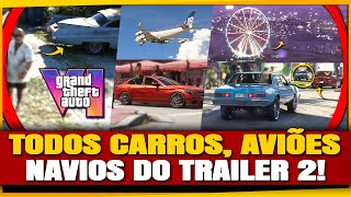 TODOS OS CARROS, CRUZEIRO e AVIÕES do TRAILER 2 GTA 6, LISTA COMPLETA!
