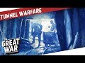 Tunnel Warfare During World War 1 I THE GREAT WAR Special