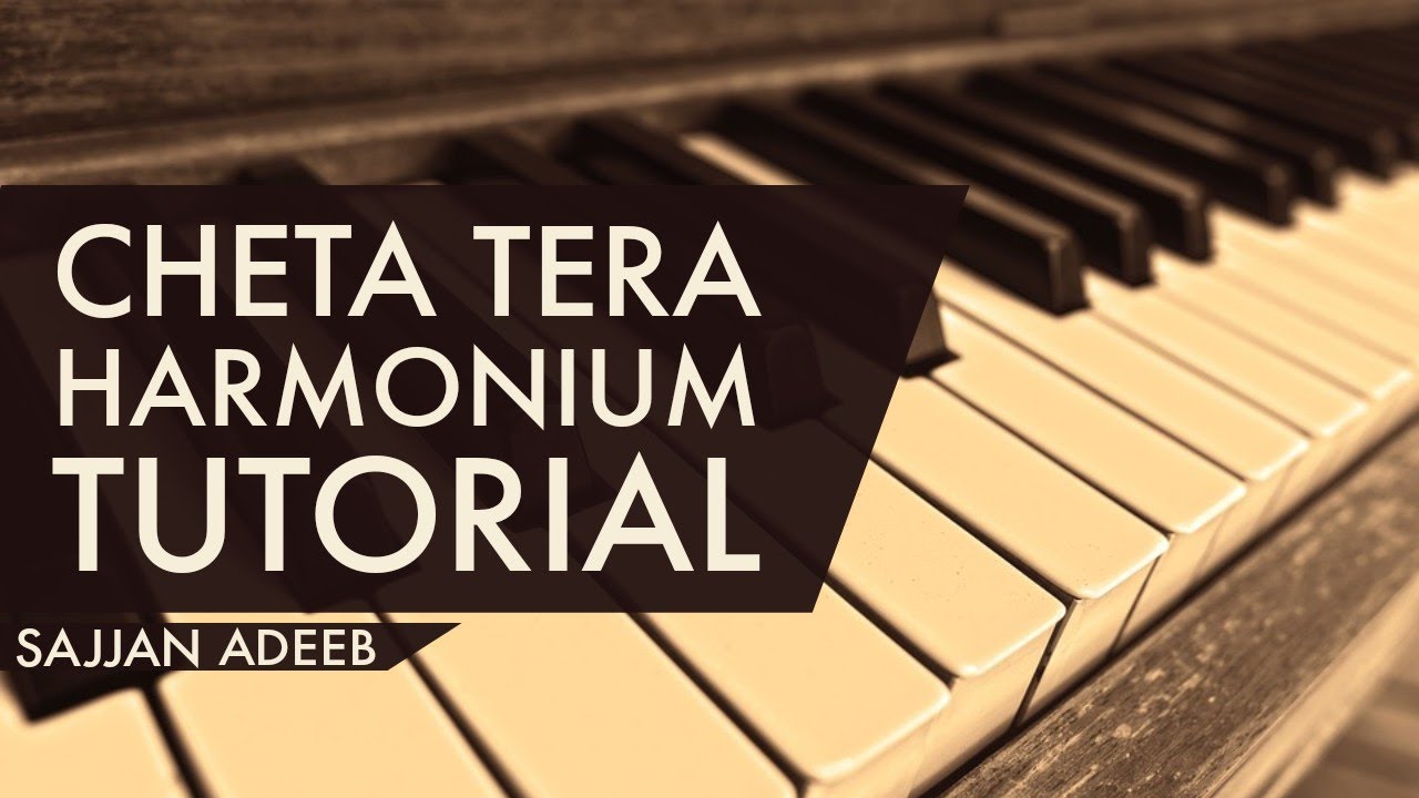 Cheta Tera By Sajjan Adeeb On Harmonium Harmonium Tutorial YouTube