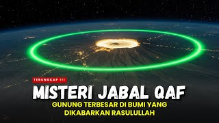 THE MYSTERY OF JABAL QAF ‼️ THE PROPHET WAS AMAZED BY THE INHABITANTS OF THIS MOUNTAIN - ISLAMIC ...