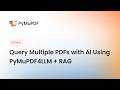 Query Multiple PDFs with AI Using PyMuPDF4LLM + RAG