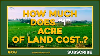 How Much Does One Acre Of Land Cost Uk - Don't Over Pay