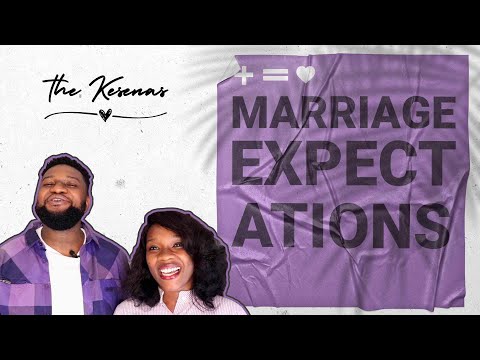 Marriage Expectations: Realistic and Unrealistic