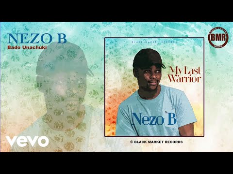 Nezo B Bado Unachuki