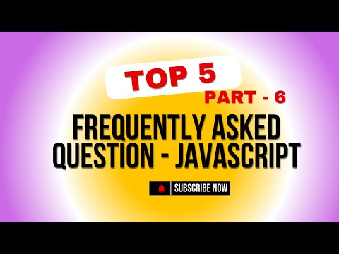 Javascript interview Questions top 50 frequently asked questions and answer - PART 6