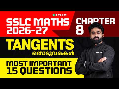 SSLC Maths 2026-27 | Chapter 8: Tangents | Most Important 15 Questions | Xylem SSLC