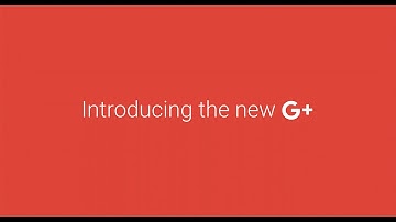 Introducing the New Google Plus (How To)