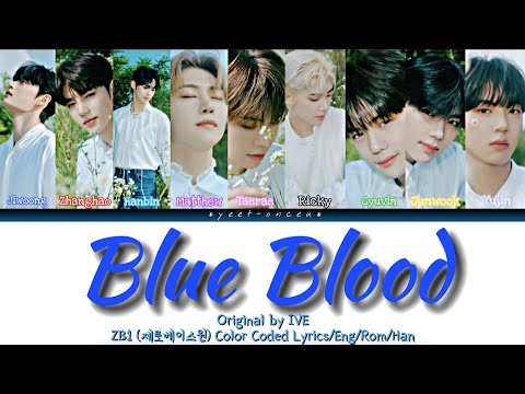 [REQUESTED] How Would ZB1 Sing 'Blue Blood' (by IVE) || Line Distribution