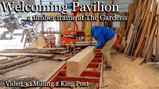 Video 3 - Milling King Post for the Welcoming Pavilion at The Gardens