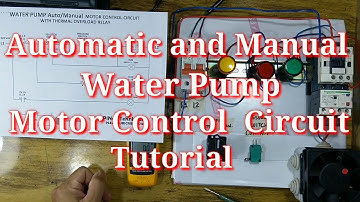 Automatic & Manual Mode/Water Pump Motor Control  Circuit Tutorial (Tagalog) (#12) pinoy teknisyan