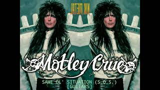 Mötley Crüe - Same Ol' Situation (S.O.S.) 💀 [Guitars] 💀