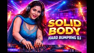 SOLID BODY HARD BUMPPING DJ 💥 Full Bass Boosted | Indian Club DJ Remix 2026 | Shahiders Music