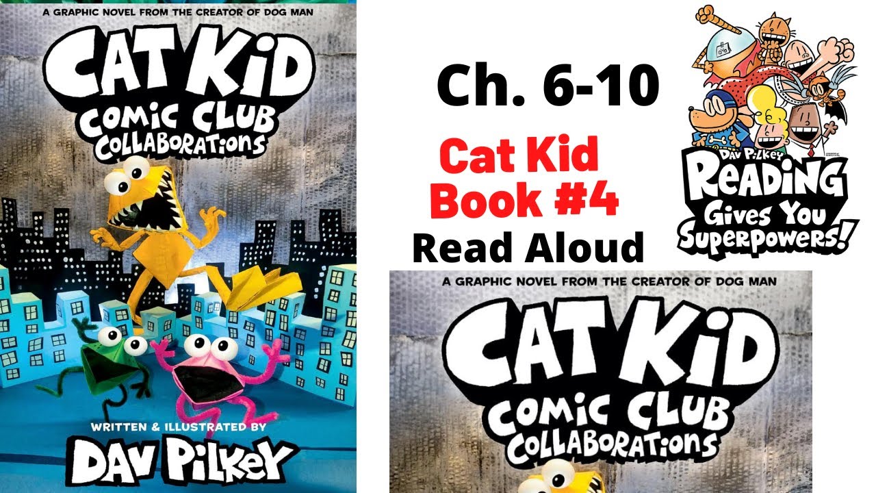 Cat Kid Comic Club: Collaborations Part 2 (CH. 6-10)
