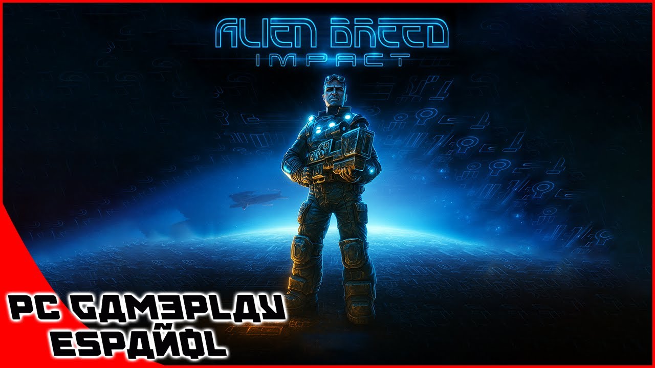 Alien Breed Impact: (PC / PS3) - Gameplay Español HD - #1