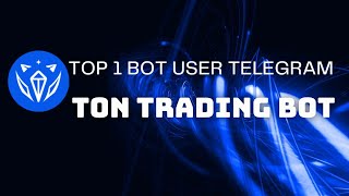 TONTradingBot   Top 1 Bot User Telegram I TON Trading  Bot Community