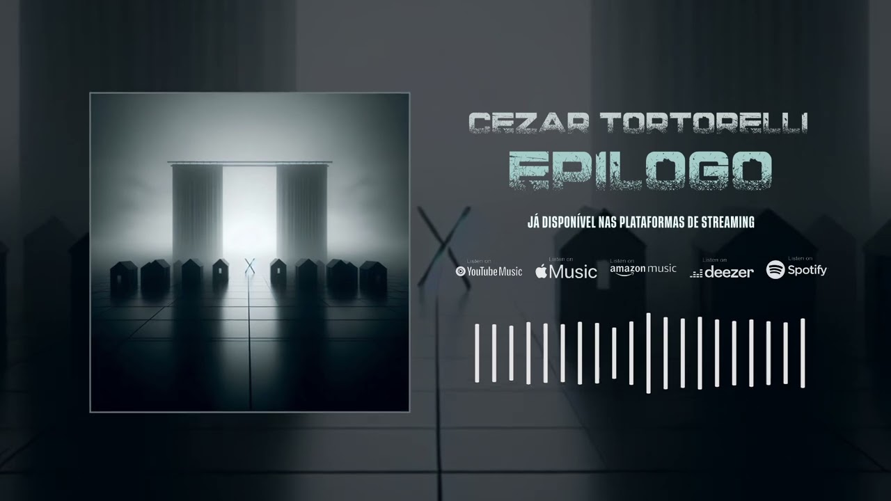 Cezar Tortorelli - Epílogo (Visualizer)