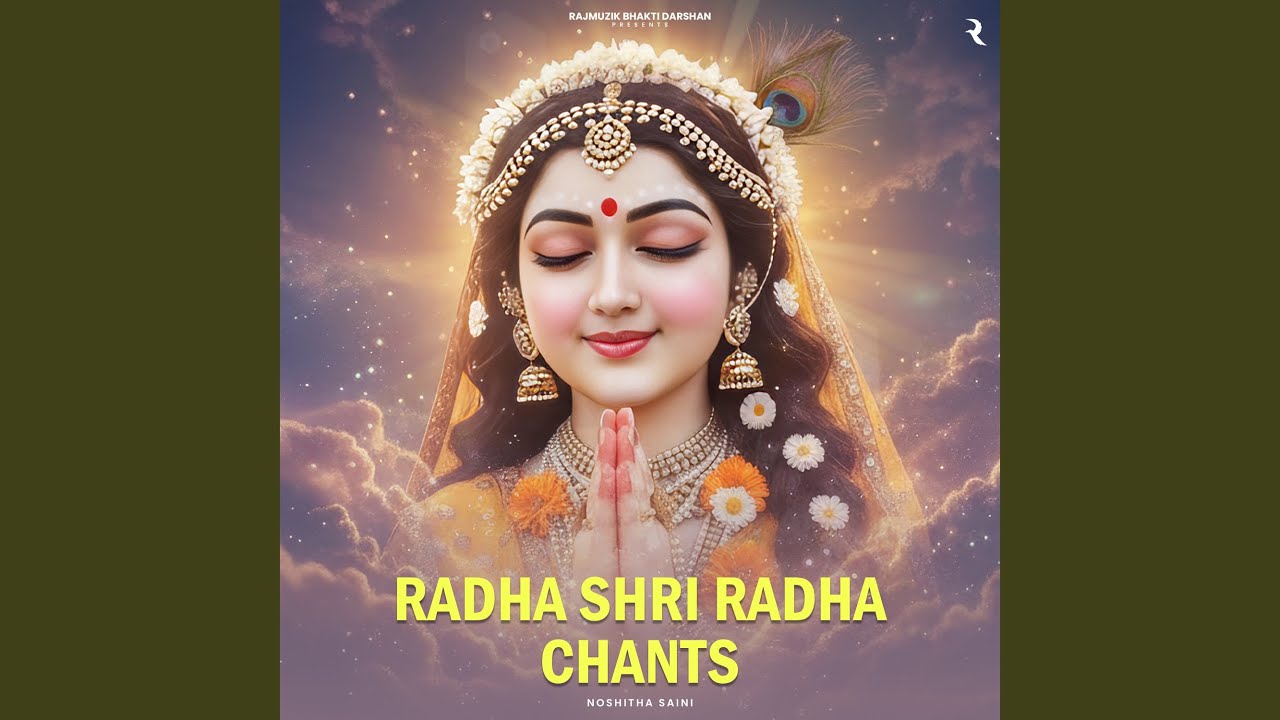 Radha Shri Radha Chants
