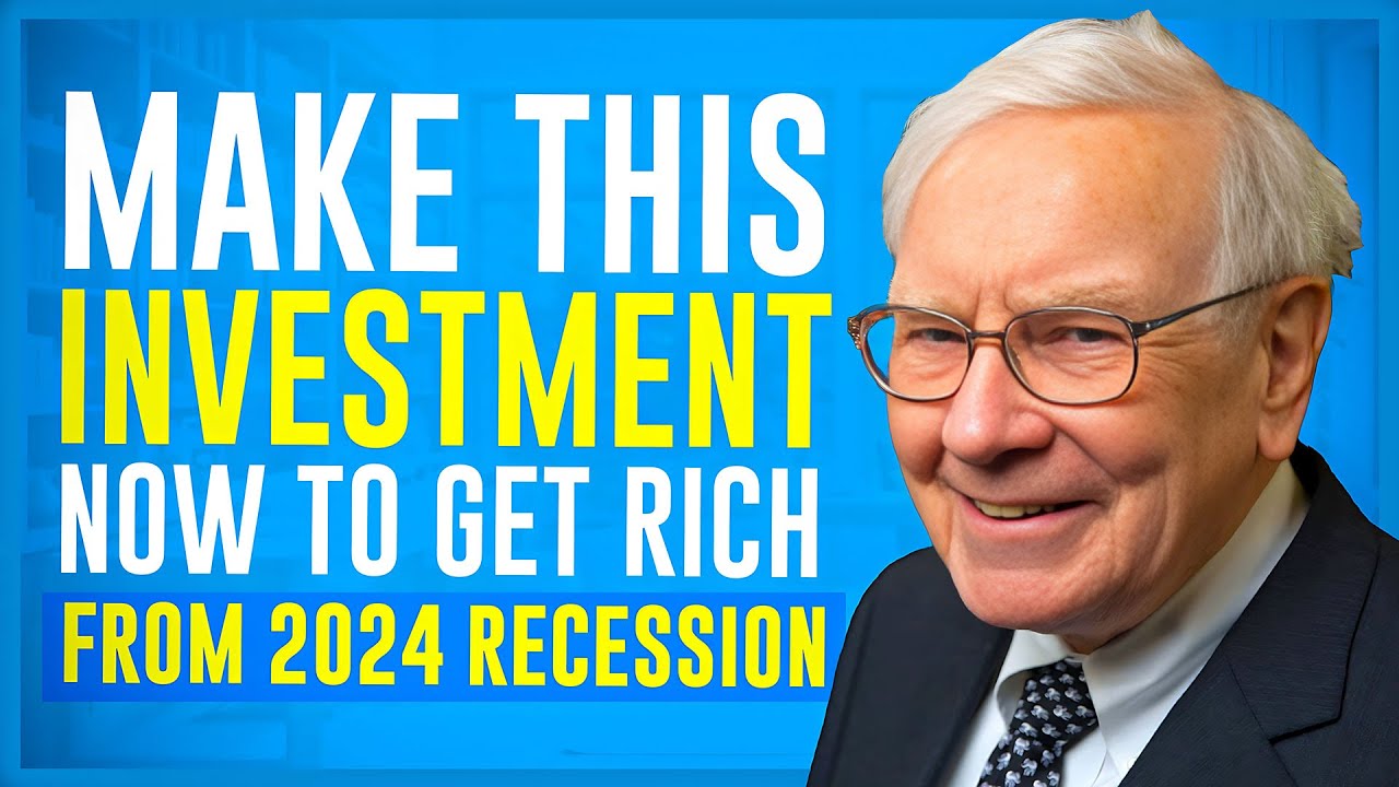Warren Buffett: Make This Investment Now To Get Rich From 2024 ...