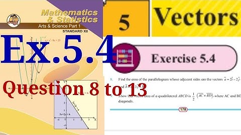 Exercise 5.4,HSC,12th maths1,question 8 to 13,Vectors,state board, new syllabus, 2020