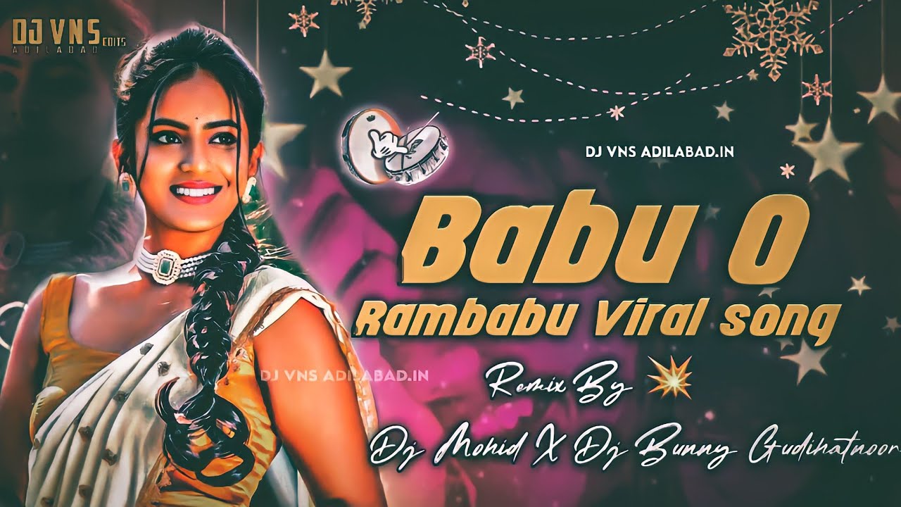 BABU O RAMBABU DJ SONG TAPORI  HORN MIX BY DJ BUNNY AND DJ MOHID GUDIHATHNOOR