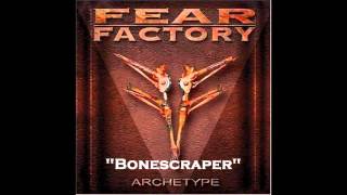 Fear Factory - &quot;Bonescraper&quot;