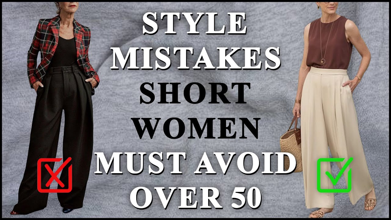 25 Style Mistakes Short Women Over 50 Should ALWAYS Avoid