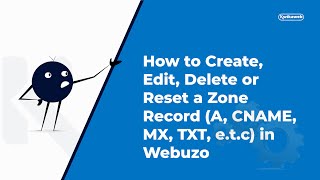 How to Create, Edit, Delete or Reset a Zone Record (A, CNAME, MX, TXT, etc) in Webuzo