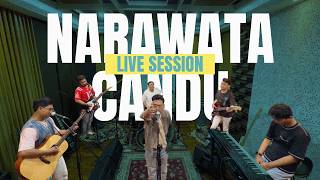 Narawata - Candu (Live Session)