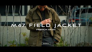 FRENCH ARMY M-47 FIELD JACKET - YouTube
