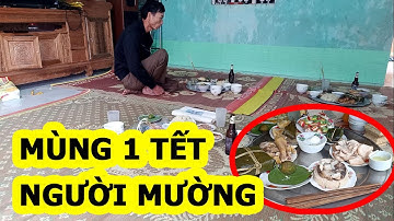 ĐI CHÚC TẾT NGÀY MÙNG 1 CỦA DÂN TỘC MƯỜNG THANH HÓA