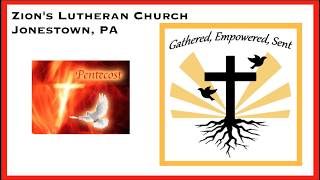Worship Service Pentecost Sunday of Easter May 24, 2026
